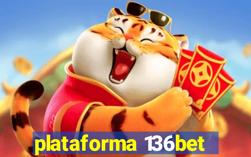 plataforma 136bet